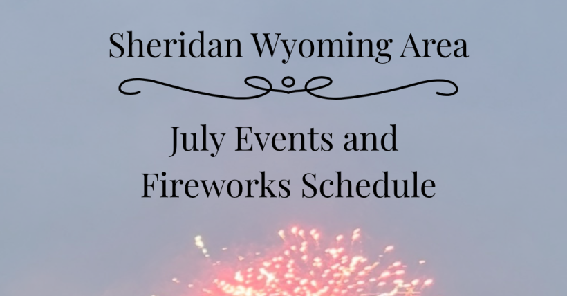 July 2026 Events in Sheridan, Wyoming (Plus Ranchester, Buffalo & Dayton)
